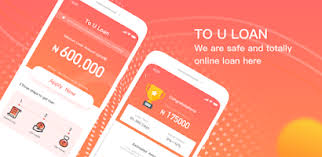 To U Loan App: Review, APK Download, Signup, Login, Customer Care